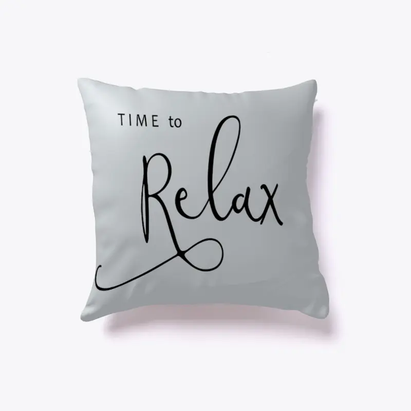 Time to Relax Pillow